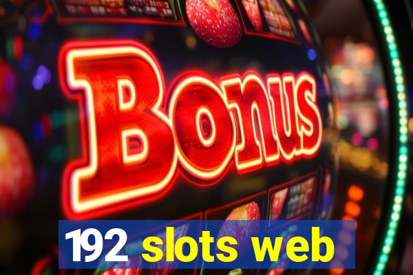 192 slots web